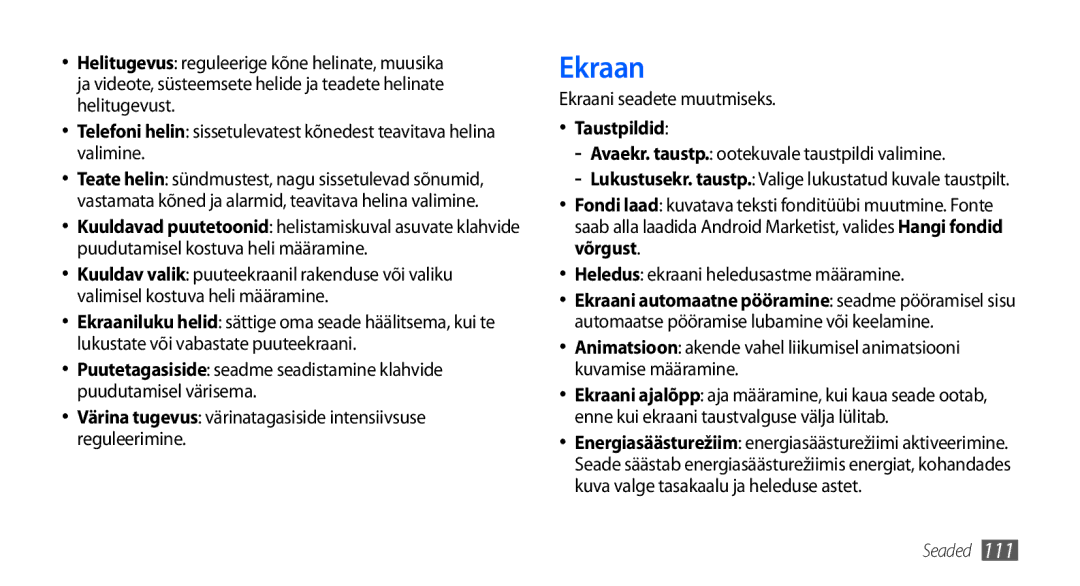 Samsung GT-I9001HKDSEB manual Värina tugevus värinatagasiside intensiivsuse reguleerimine, Ekraani seadete muutmiseks 