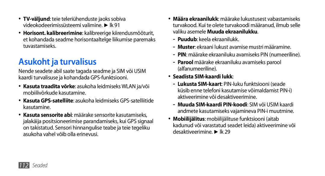 Samsung GT-I9001HKDSEB manual Asukoht ja turvalisus, Alfanumeeriline, Seadista SIM-kaardi lukk 