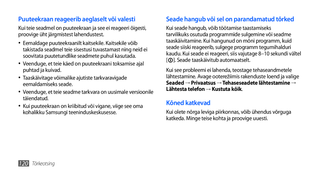 Samsung GT-I9001HKDSEB manual Puuteekraan reageerib aeglaselt või valesti 