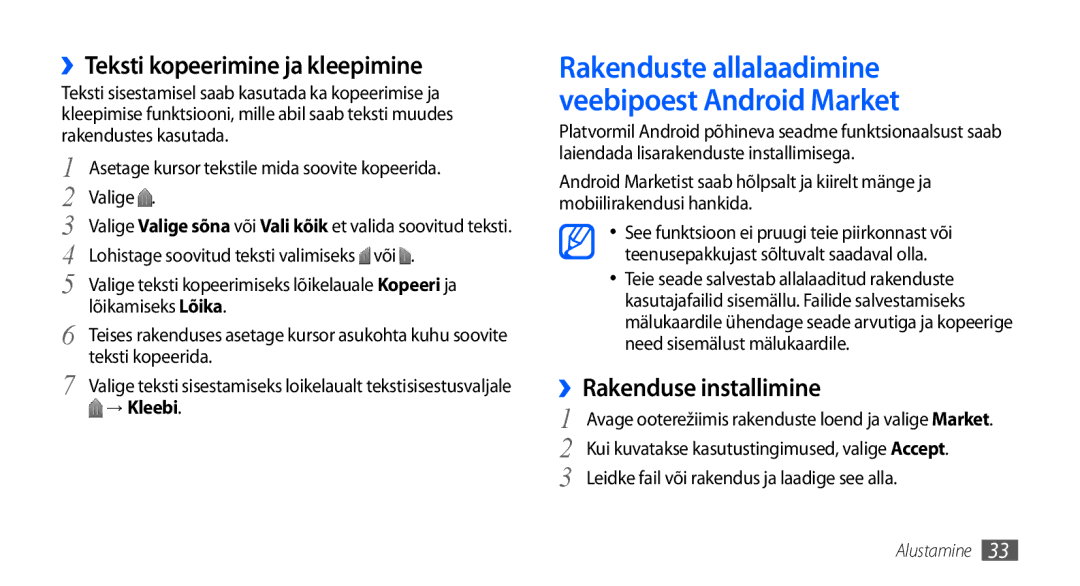 Samsung GT-I9001HKDSEB manual ››Teksti kopeerimine ja kleepimine, ››Rakenduse installimine, → Kleebi 