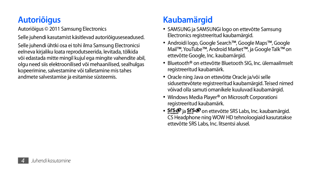 Samsung GT-I9001HKDSEB manual Kaubamärgid, Autoriõigus 2011 Samsung Electronics 