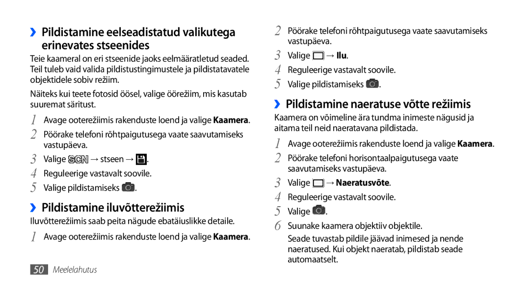 Samsung GT-I9001HKDSEB ››Pildistamine iluvõtterežiimis, ››Pildistamine naeratuse võtte režiimis, → Ilu, → Naeratusvõte 