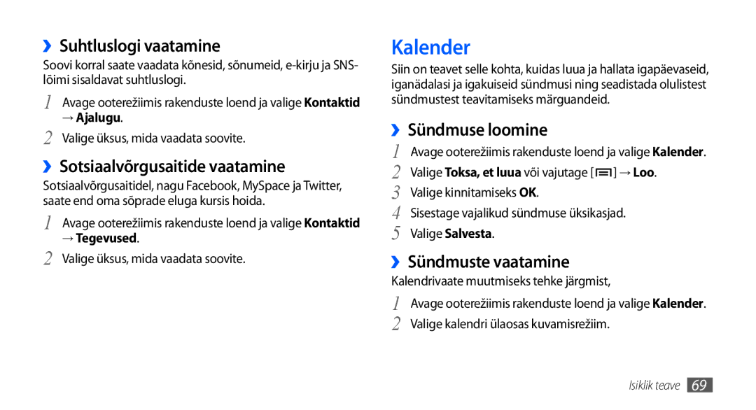 Samsung GT-I9001HKDSEB manual Kalender, ››Suhtluslogi vaatamine, ››Sotsiaalvõrgusaitide vaatamine, ››Sündmuse loomine 