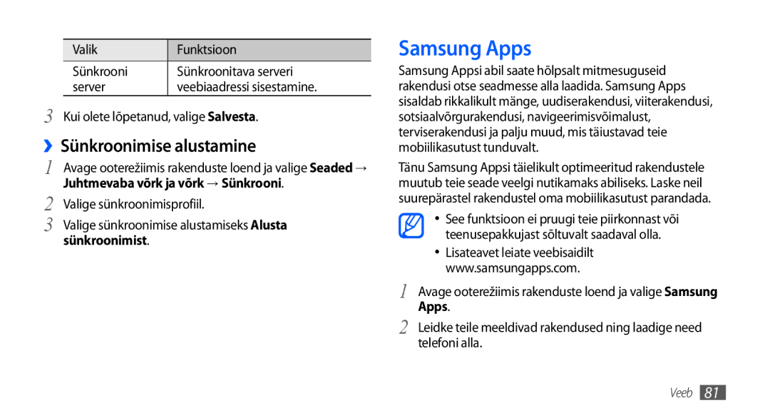 Samsung GT-I9001HKDSEB manual Samsung Apps, ››Sünkroonimise alustamine 