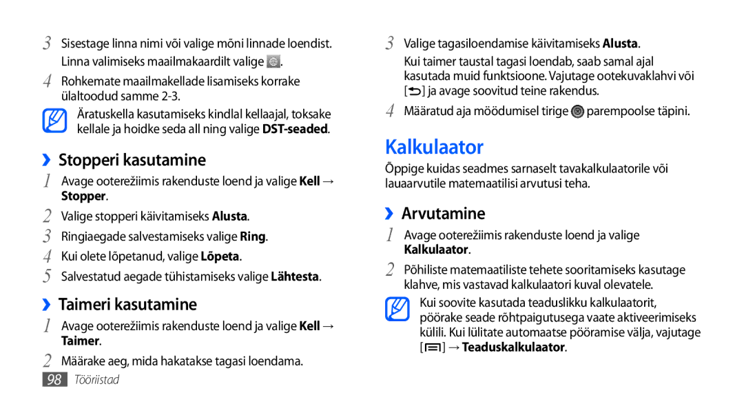 Samsung GT-I9001HKDSEB manual Kalkulaator, ››Stopperi kasutamine, ››Taimeri kasutamine, ››Arvutamine 