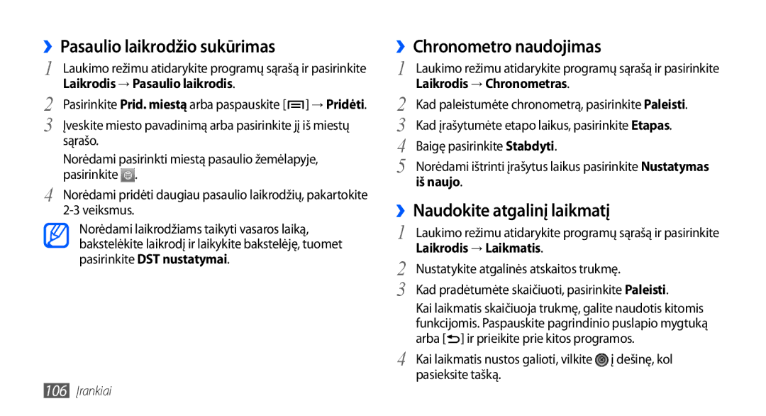 Samsung GT-I9001HKDSEB manual ››Pasaulio laikrodžio sukūrimas, ››Chronometro naudojimas, ››Naudokite atgalinį laikmatį 