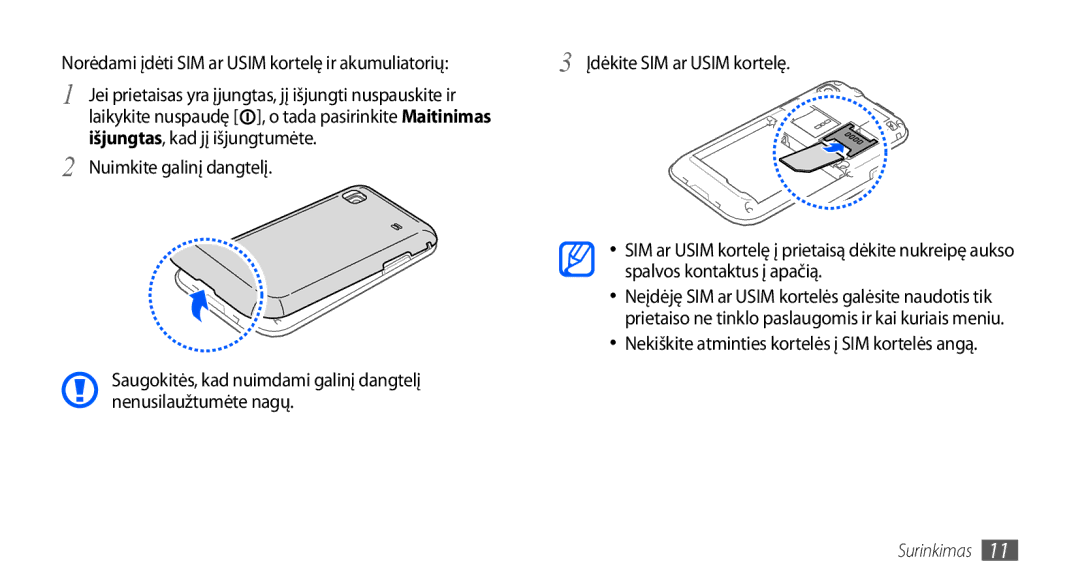 Samsung GT-I9001HKDSEB manual Norėdami įdėti SIM ar Usim kortelę ir akumuliatorių, Išjungtas, kad jį išjungtumėte 