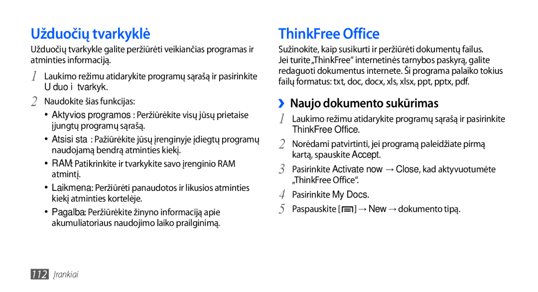 Samsung GT-I9001HKDSEB manual Užduočių tvarkyklė, ThinkFree Office, ››Naujo dokumento sukūrimas 