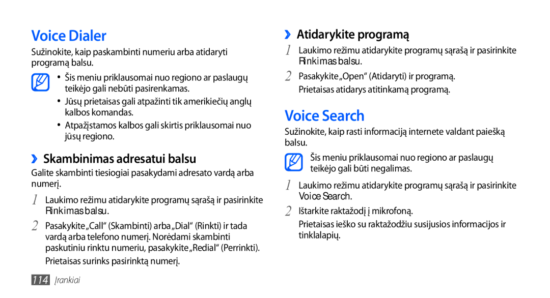 Samsung GT-I9001HKDSEB Voice Dialer, Voice Search, ››Skambinimas adresatui balsu, ››Atidarykite programą, Rinkimas balsu 