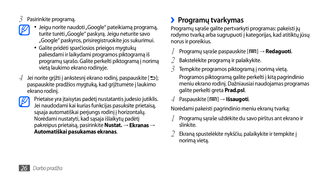 Samsung GT-I9001HKDSEB manual ››Programų tvarkymas, Pasirinkite programą, Automatiškai pasukamas ekranas, Paspauskite 