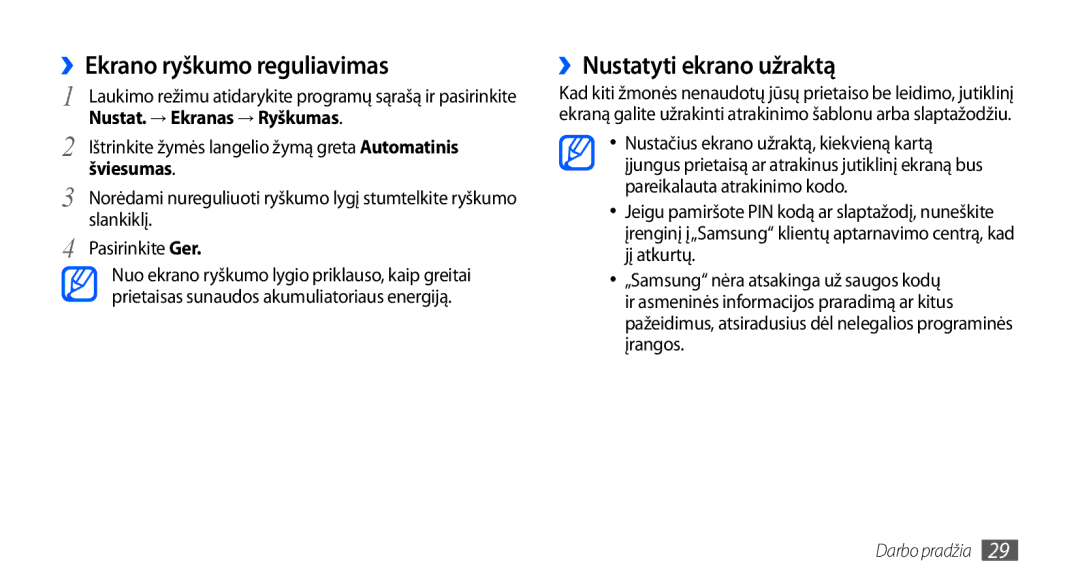 Samsung GT-I9001HKDSEB manual ››Ekrano ryškumo reguliavimas, ››Nustatyti ekrano užraktą 