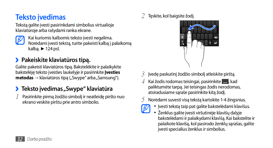 Samsung GT-I9001HKDSEB manual ››Pakeiskite klaviatūros tipą, ››Teksto įvedimas„Swype klaviatūra 