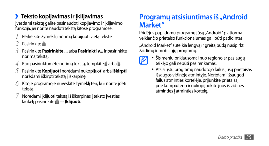 Samsung GT-I9001HKDSEB manual Programų atsisiuntimas iš„Android Market, ››Teksto kopijavimas ir įklijavimas 