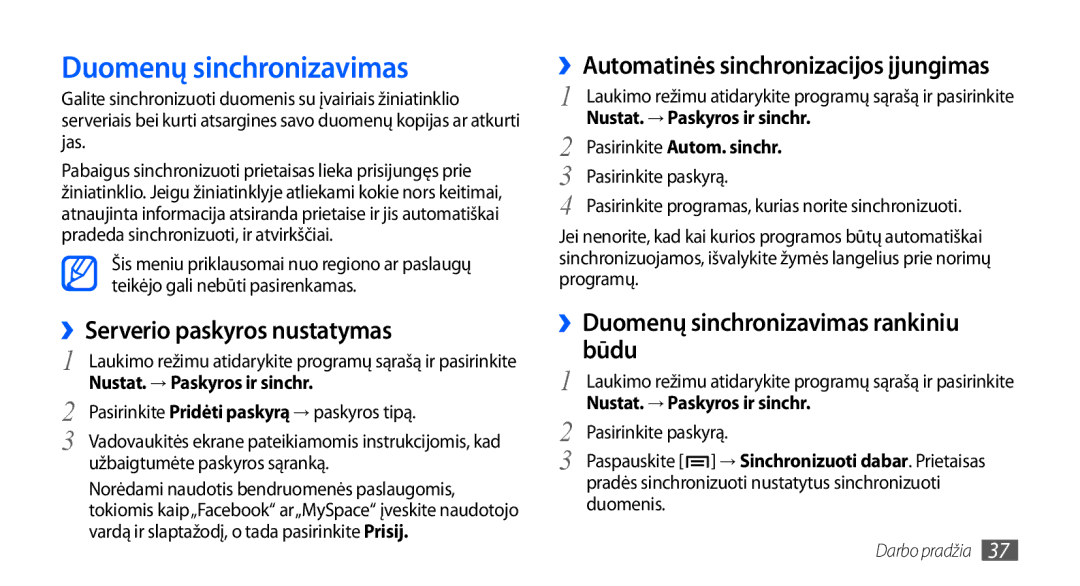 Samsung GT-I9001HKDSEB manual ››Serverio paskyros nustatymas, ››Duomenų sinchronizavimas rankiniu būdu 