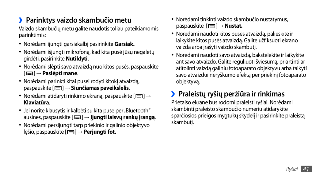 Samsung GT-I9001HKDSEB manual ››Parinktys vaizdo skambučio metu, ››Praleistų ryšių peržiūra ir rinkimas 