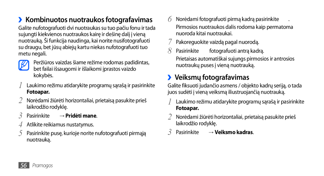 Samsung GT-I9001HKDSEB manual ››Veiksmų fotografavimas, ››Kombinuotos nuotraukos fotografavimas, → Veiksmo kadras 