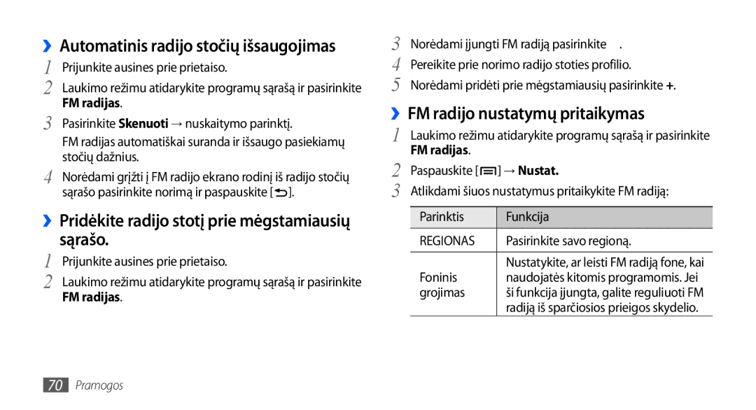 Samsung GT-I9001HKDSEB ››Pridėkite radijo stotį prie mėgstamiausių sąrašo, ››FM radijo nustatymų pritaikymas, → Nustat 