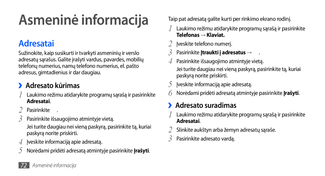 Samsung GT-I9001HKDSEB manual Adresatai, ››Adresato kūrimas, ››Adresato suradimas, Telefonas → Klaviat 