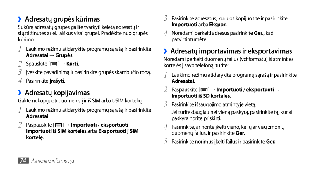 Samsung GT-I9001HKDSEB manual ››Adresatų grupės kūrimas, ››Adresatų kopijavimas 