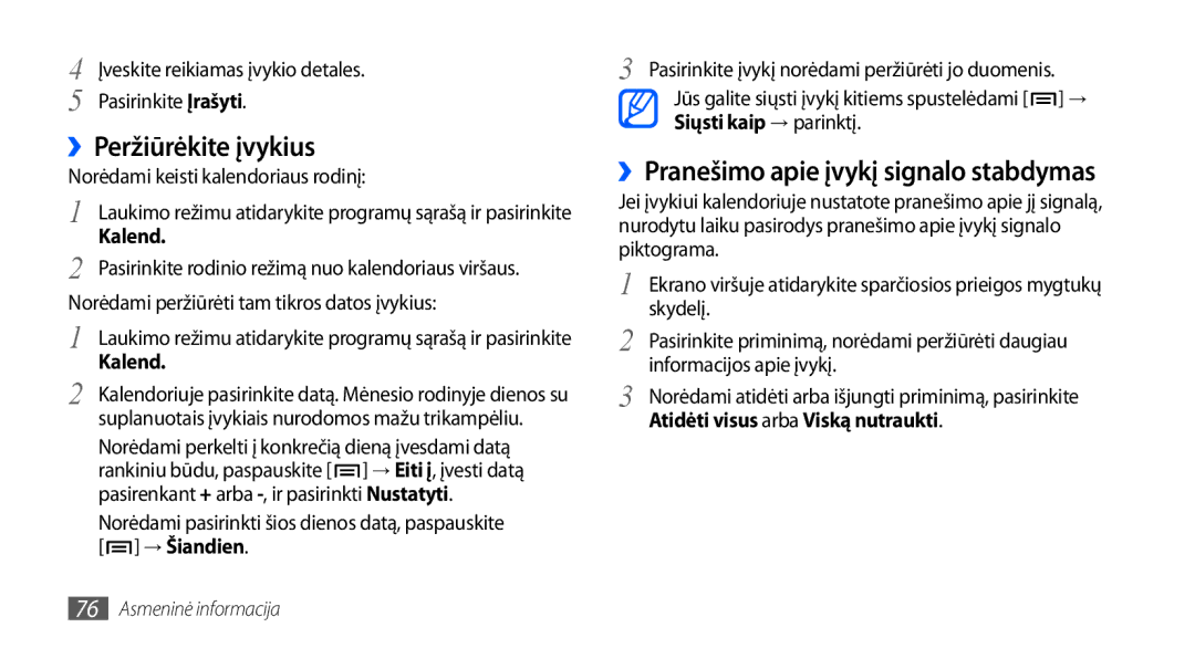 Samsung GT-I9001HKDSEB manual ››Peržiūrėkite įvykius, ››Pranešimo apie įvykį signalo stabdymas 