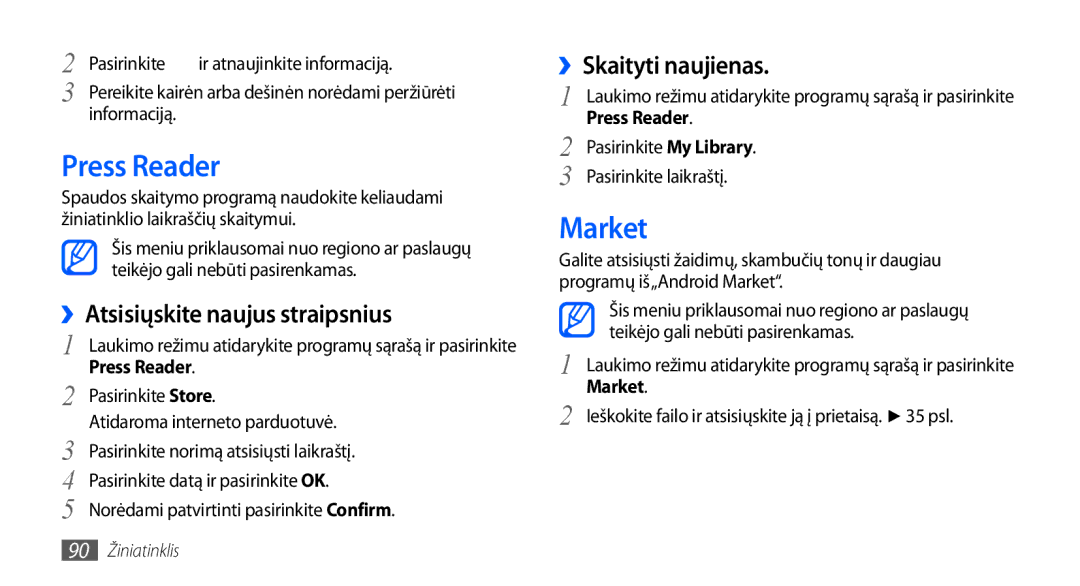 Samsung GT-I9001HKDSEB manual Press Reader, Market, ››Atsisiųskite naujus straipsnius, ››Skaityti naujienas 