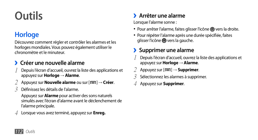 Samsung GT-I9001HKDSFR, GT-I9001RWDSFR Horloge, ››Créer une nouvelle alarme, ››Arrêter une alarme, ››Supprimer une alarme 