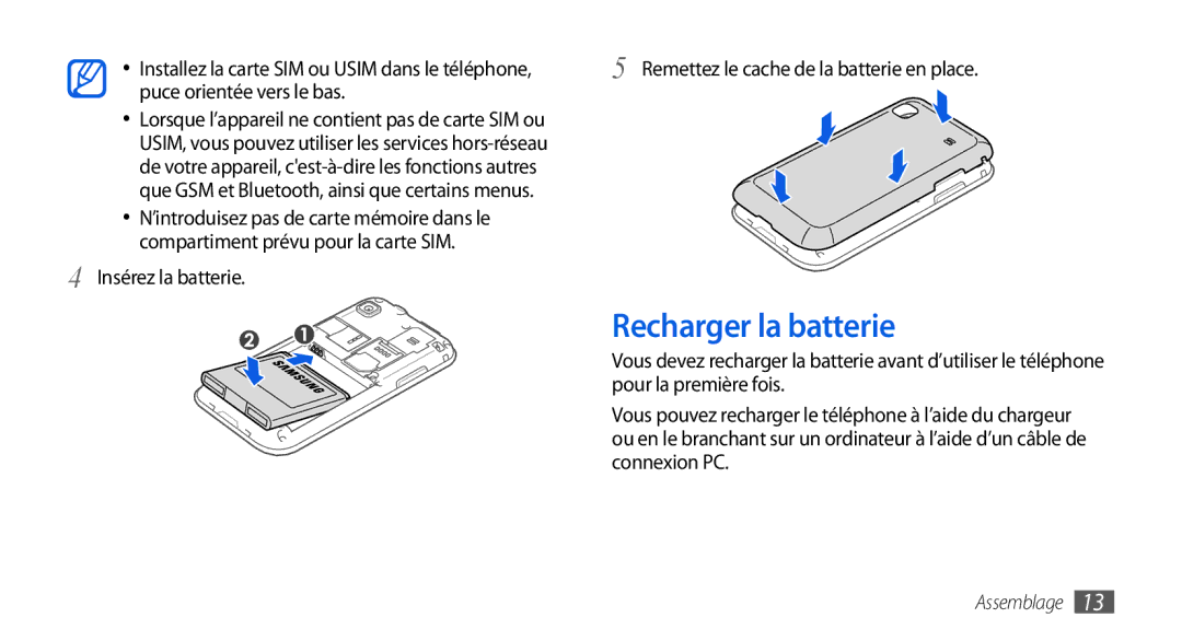 Samsung GT-I9001RWDFTM, GT-I9001HKDSFR, GT-I9001RWDSFR, GT-I9001HKDXEF, GT-I9001UWDSFR, GT-I9001HKDFTM Recharger la batterie 