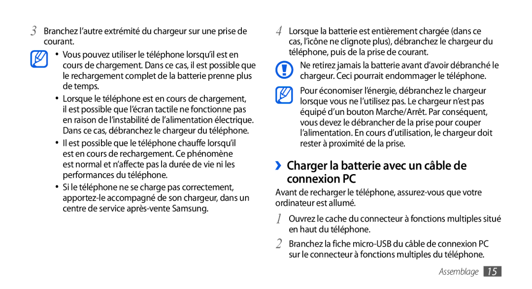 Samsung GT-I9001RWDSFR, GT-I9001HKDSFR, GT-I9001HKDXEF, GT-I9001UWDSFR ››Charger la batterie avec un câble de connexion PC 