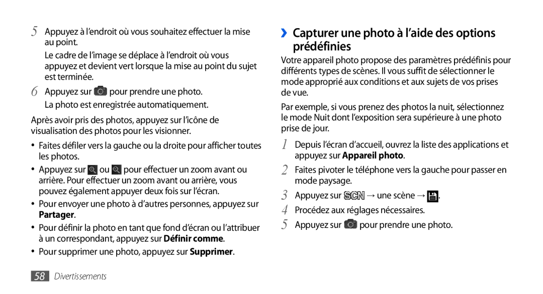Samsung GT-I9001HKDXEF ››Capturer une photo à l’aide des options prédéfinies, La photo est enregistrée automatiquement 
