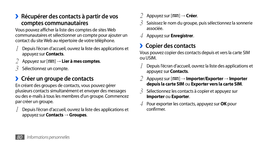 Samsung GT-I9001UWDSFR ››Créer un groupe de contacts, ››Copier des contacts, Associée, Importer ou Exporter, Confirmer 