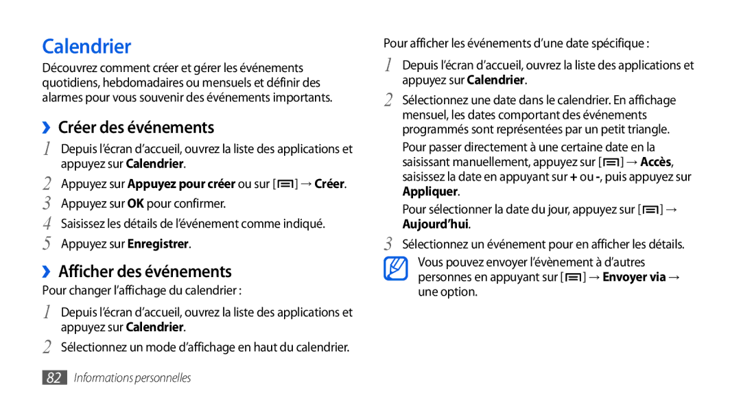 Samsung GT-I9001HKDBOG, GT-I9001HKDSFR manual ››Créer des événements, ››Afficher des événements, Appuyez sur Calendrier 