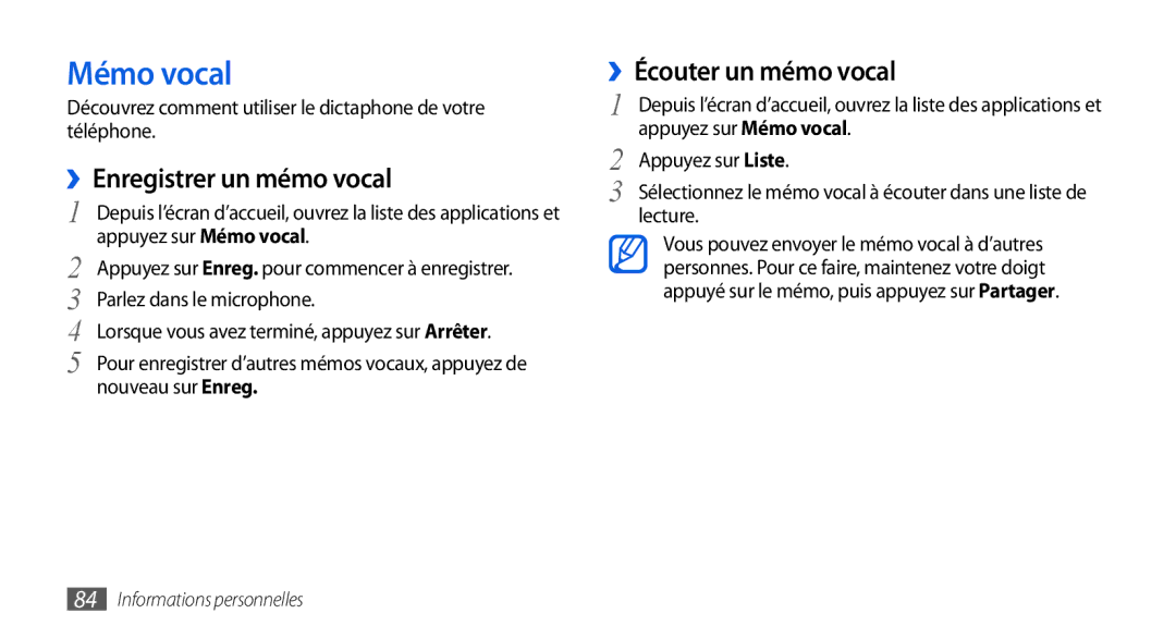 Samsung GT-I9001HKDSFR, GT-I9001RWDSFR, GT-I9001HKDXEF Mémo vocal, ››Enregistrer un mémo vocal, ››Écouter un mémo vocal 