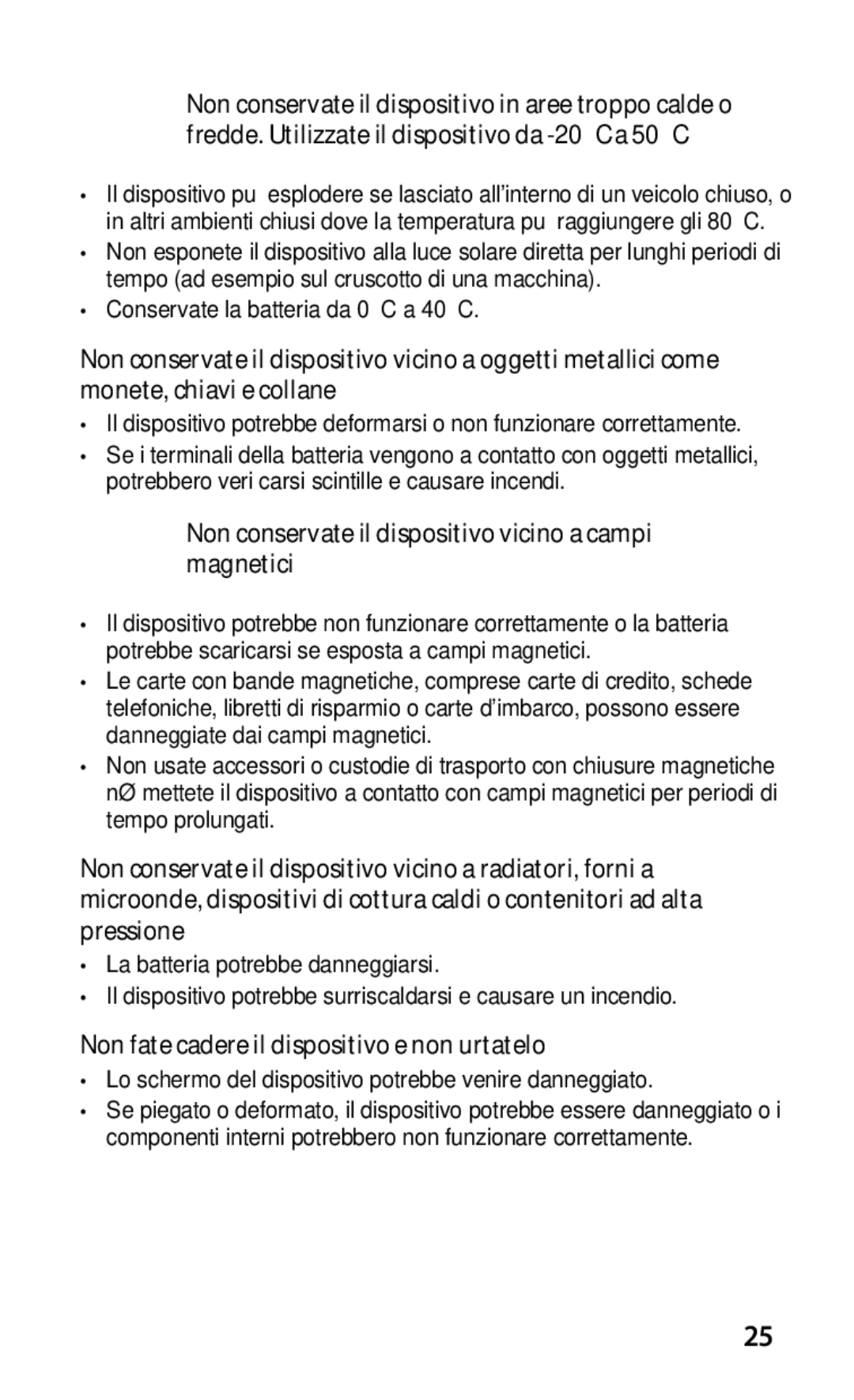 Samsung GT-I9001HKDITV, GT-I9001HKDTIM, GT-I9001HKDOMN manual Non conservate il dispositivo vicino a campi magnetici 