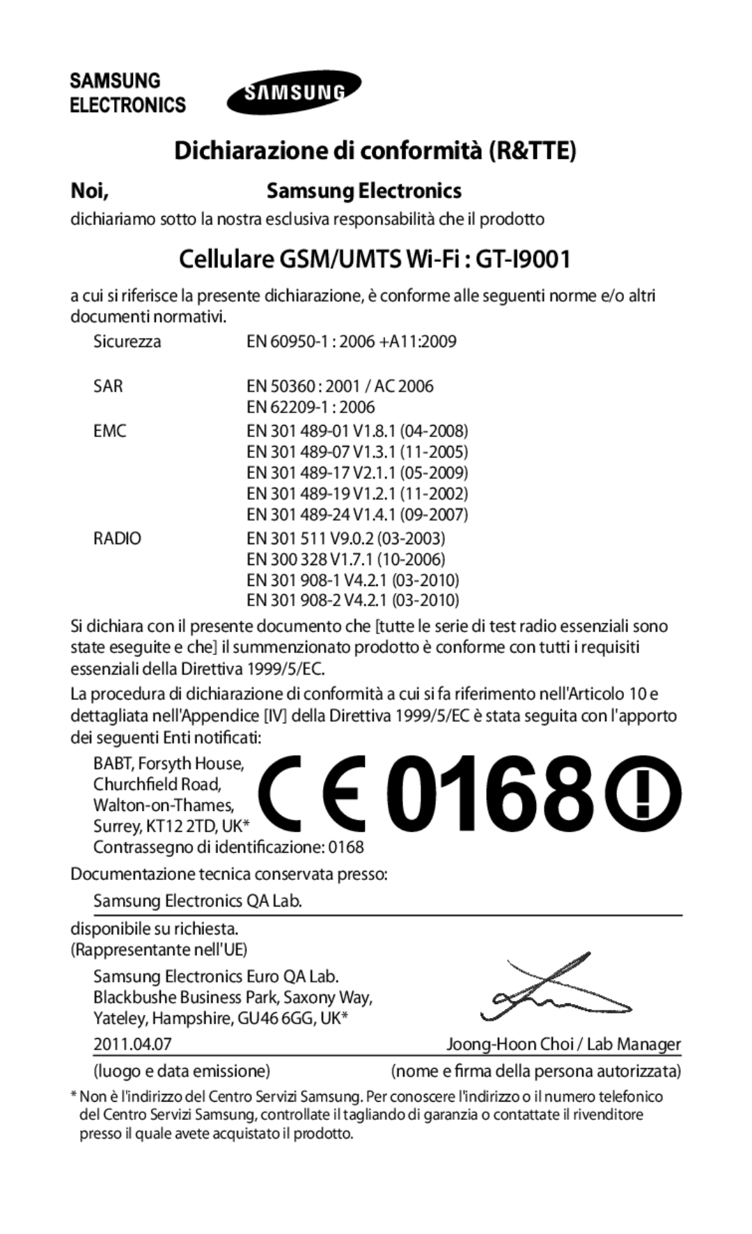 Samsung GT-I9001HKDTIM manual Cellulare GSM/UMTS Wi-Fi GT-I9001, Dichiarazione di conformità R&TTE, Noi Samsung Electronics 