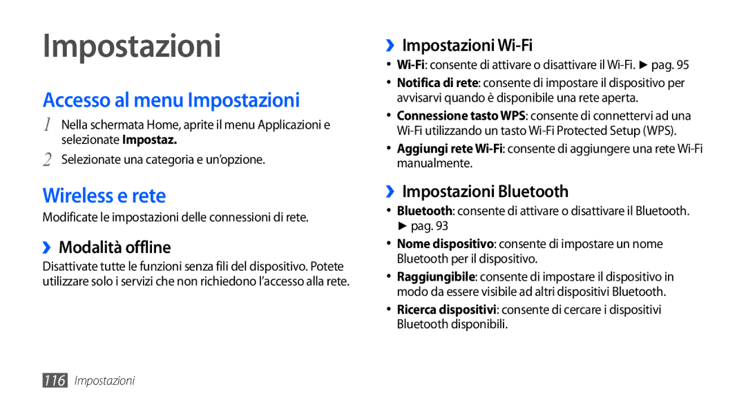 Samsung GT-I9001HKDHUI manual Accesso al menu Impostazioni, Wireless e rete, ››Modalità offline, ››Impostazioni Wi-Fi 