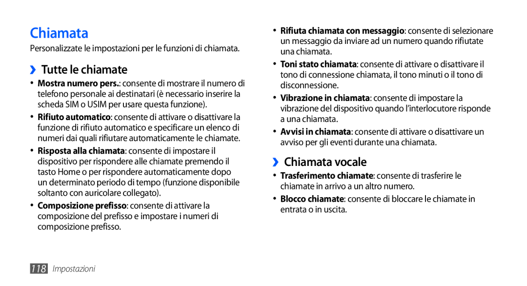 Samsung GT-I9001HKDFWB, GT-I9001UWDITV, GT-I9001HKDWIN, GT-I9001HKDTIM manual ››Tutte le chiamate, ››Chiamata vocale 