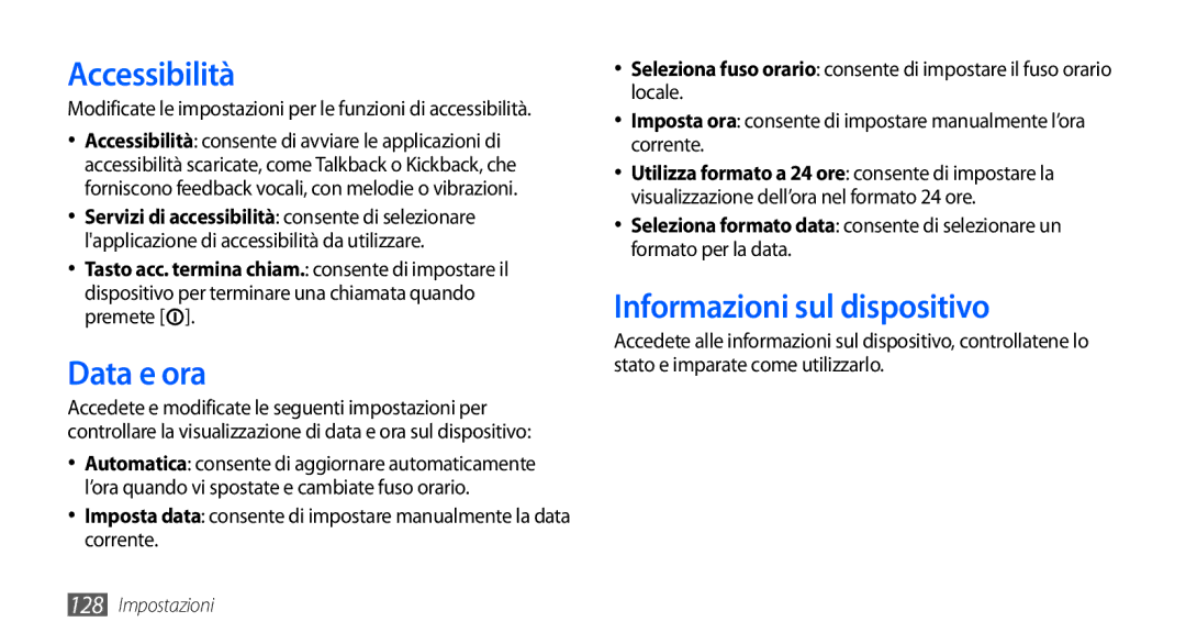 Samsung GT-I9001UWDITV, GT-I9001HKDWIN, GT-I9001HKDTIM manual Accessibilità, Data e ora, Informazioni sul dispositivo 