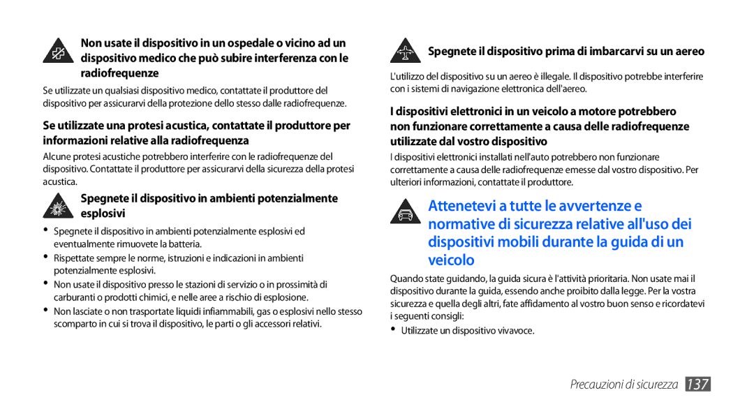 Samsung GT-I9001HKDWIN, GT-I9001UWDITV, GT-I9001HKDTIM manual Spegnete il dispositivo in ambienti potenzialmente esplosivi 