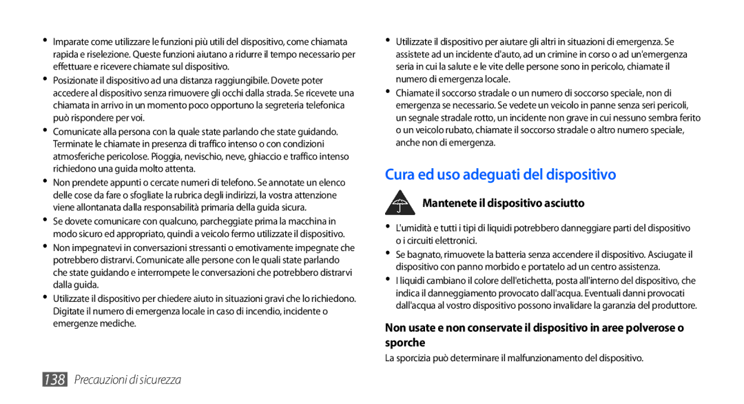 Samsung GT-I9001HKDTIM, GT-I9001UWDITV, GT-I9001HKDWIN, GT-I9001HKDITV, GT-I9001HKDHUI Cura ed uso adeguati del dispositivo 