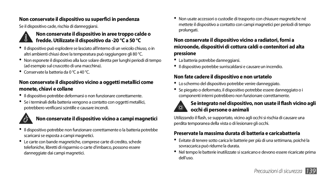 Samsung GT-I9001HKDITV, GT-I9001UWDITV, GT-I9001HKDWIN, GT-I9001HKDTIM manual Non fate cadere il dispositivo e non urtatelo 