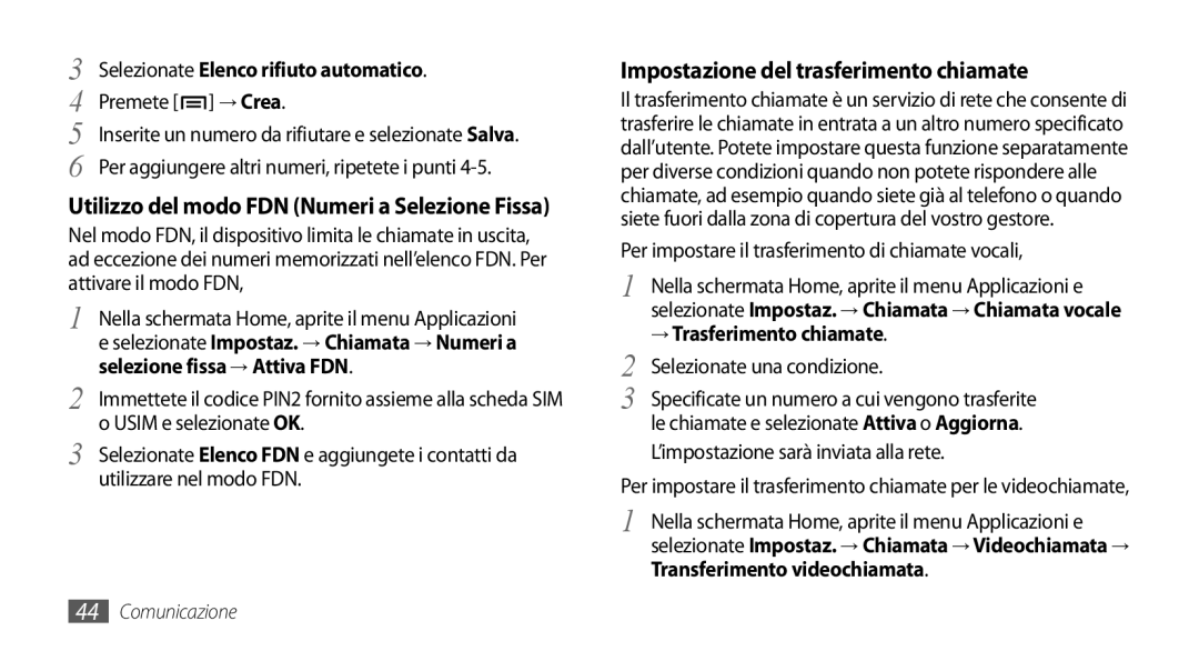 Samsung GT-I9001HKDHUI manual Selezionate Elenco rifiuto automatico, Utilizzo del modo FDN Numeri a Selezione Fissa 