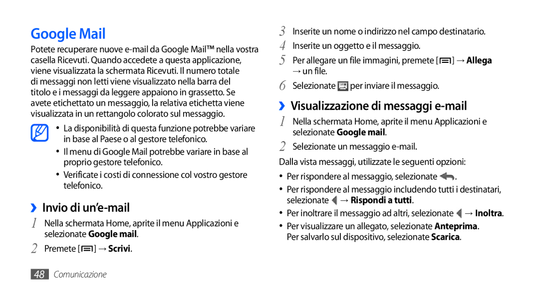 Samsung GT-I9001UWDITV Google Mail, ››Invio di un’e-mail, ››Visualizzazione di messaggi e-mail, Selezionate Google mail 