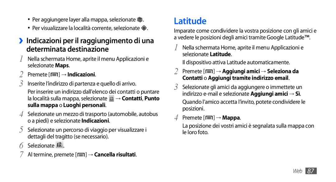 Samsung GT-I9001HKDOMN, GT-I9001UWDITV, GT-I9001HKDWIN, GT-I9001HKDTIM Latitude, Sulla mappa o Luoghi personali, → Mappa 