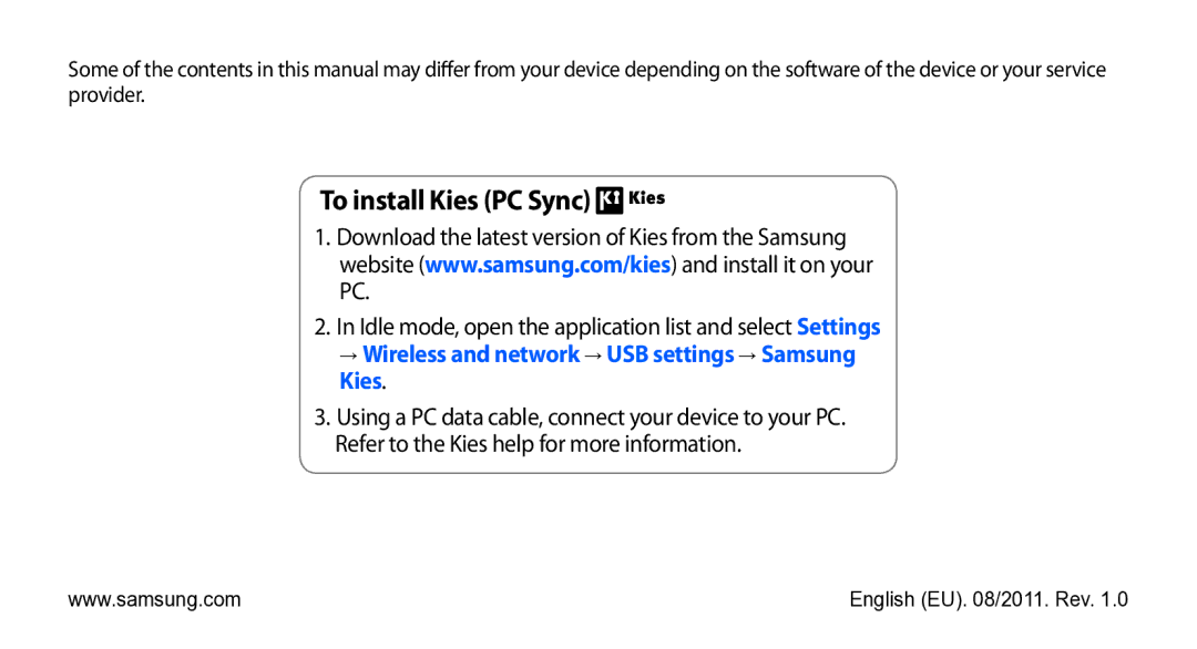 Samsung GT-I9003 user manual To install Kies PC Sync, → Wireless and network → USB settings → Samsung Kies 