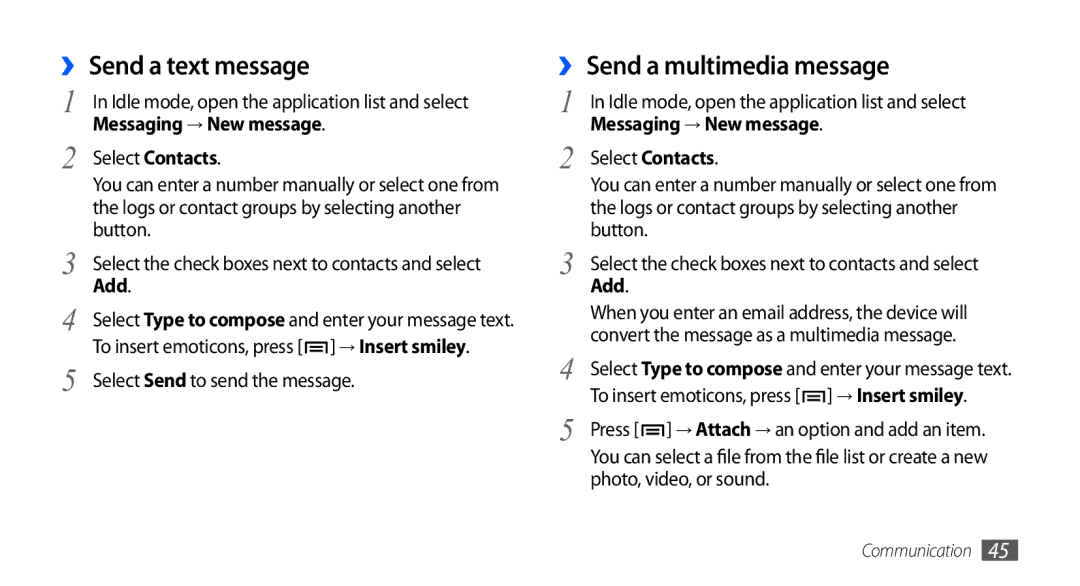 Samsung GT-I9003 user manual ›› Send a text message, ›› Send a multimedia message, Messaging → New message, Add 