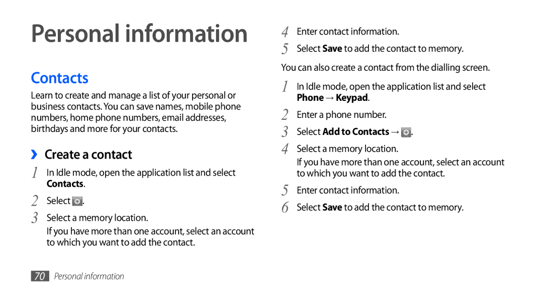 Samsung GT-I9003 user manual ›› Create a contact, Phone → Keypad, Select Add to Contacts → 