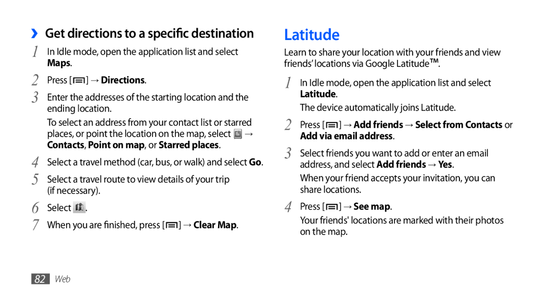 Samsung GT-I9003 Latitude, → Directions, Contacts, Point on map, or Starred places, Add via email address, → See map 