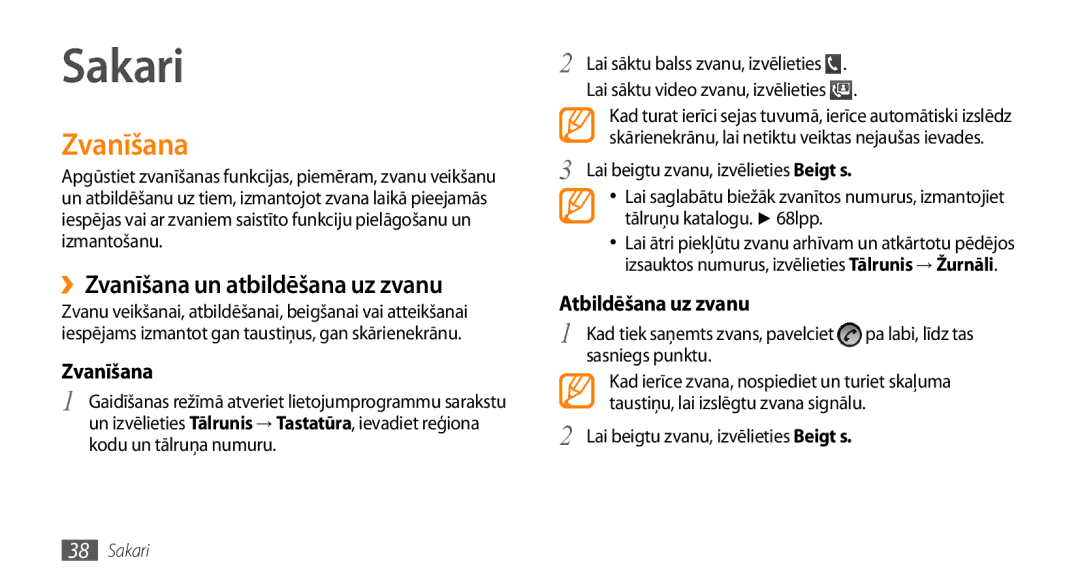 Samsung GT-I9003ISDSEB, GT-I9003MKDSEB manual Sakari, ››Zvanīšana un atbildēšana uz zvanu, Sasniegs punktu 