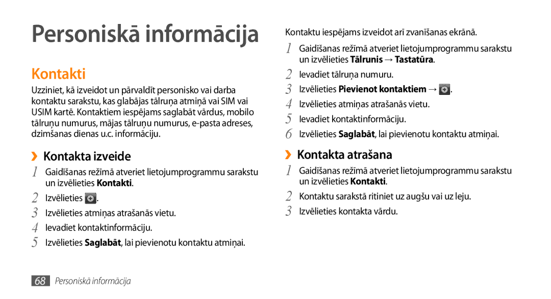 Samsung GT-I9003ISDSEB, GT-I9003MKDSEB manual Kontakti, ››Kontakta izveide, ››Kontakta atrašana 