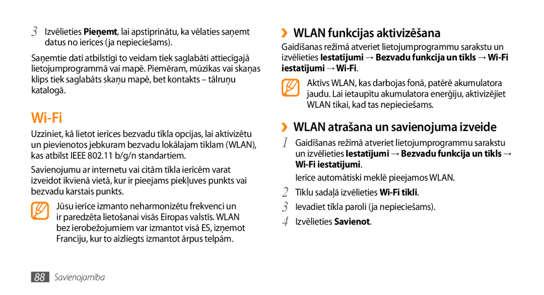 Samsung GT-I9003ISDSEB ››WLAN funkcijas aktivizēšana, ››WLAN atrašana un savienojuma izveide, Iestatījumi → Wi-Fi 